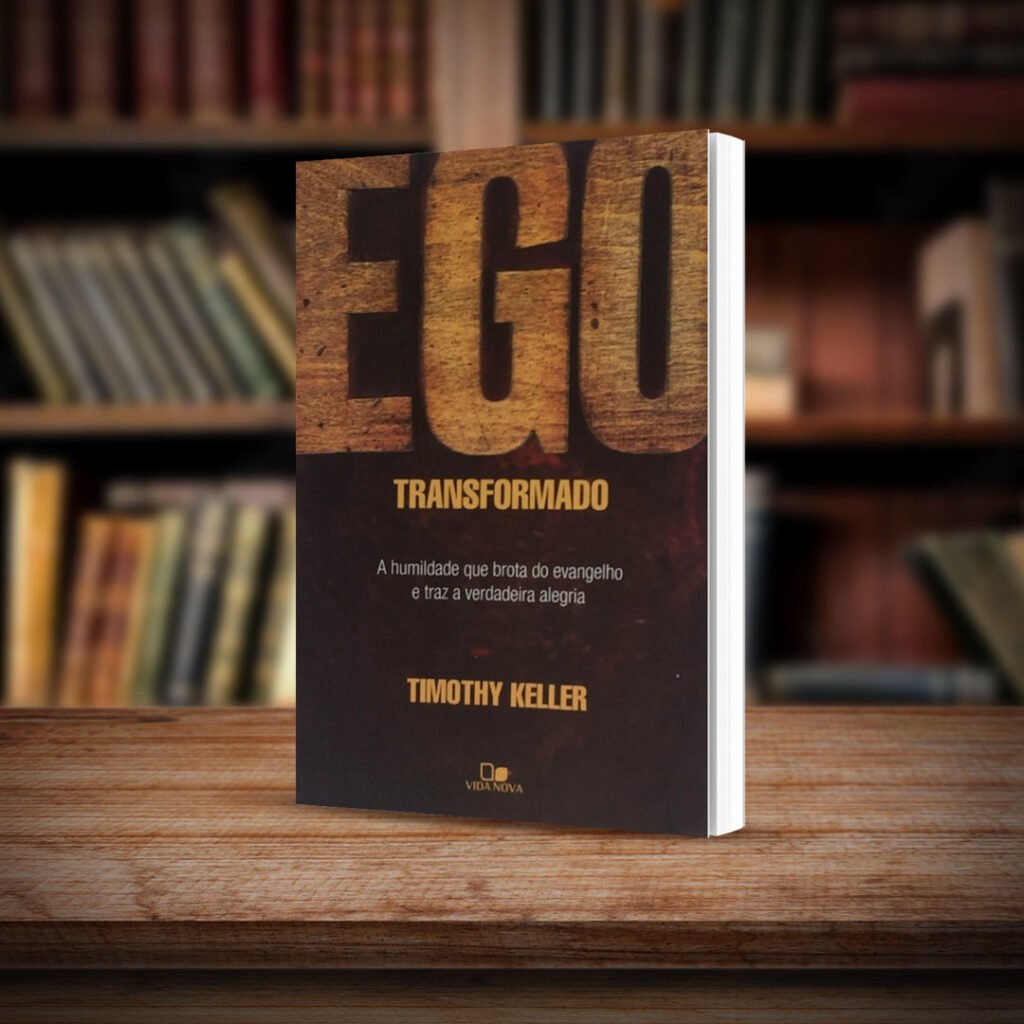 Capa do livro Resenha do Livro Ego transformado - Timothy Keller