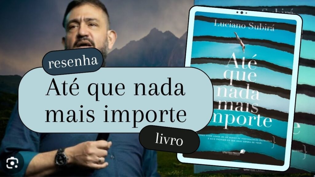 resenha do livro Até que nada mais importe