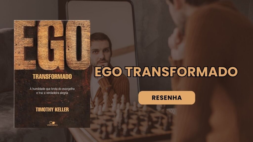 resenha do livro ego transformado